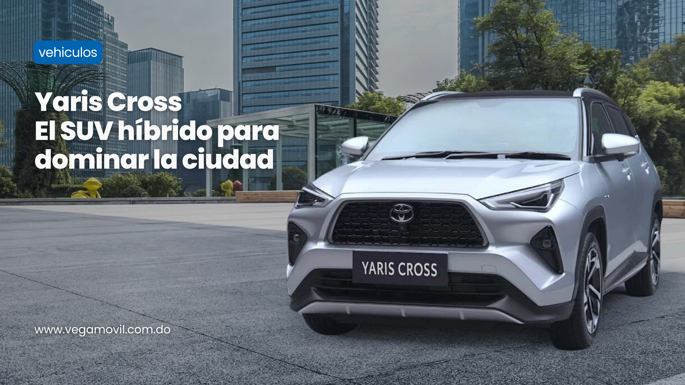 Yaris Cross de Toyota 2024 - SUV para dominar la Ciudad 